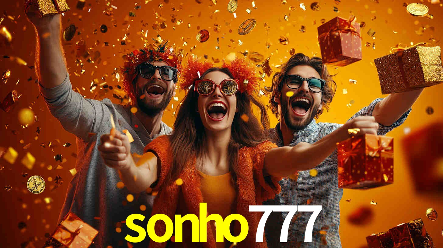 sonho777 - Aposta Radical e Selvagem - sonho777.com